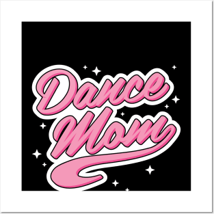 Dance Mom Posters and Art